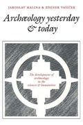 Cover: Archaeology Yesterday and Today - Cambridge University Press