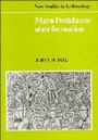 Cover: Maya Postclassic State Formation - Cambridge University Press