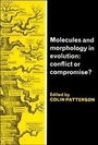 Cover: Molecules and Morphology in Evolution - Cambridge University Press