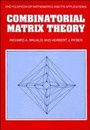 Cover: Combinatorial Matrix Theory - Cambridge University Press