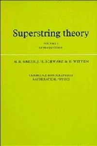 Enlarge image Cover: Superstring Theory: Volume 1, Introduction - Cambridge University Press