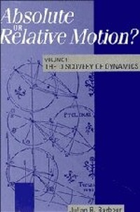 Enlarge image Cover: Absolute or Relative Motion?: Volume 1, The Discovery of Dynamics - Cambridge University Press