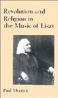 Cover: Revolution and Religion in the Music of Liszt - Cambridge University Press