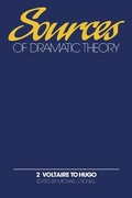 Cover: Sources of Dramatic Theory: Volume 2, Voltaire to Hugo - Cambridge University Press