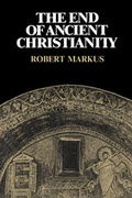 Cover: The End of Ancient Christianity - Cambridge University Press