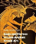 Cover: Gods and Heroes in Late Archaic Greek Art - Cambridge University Press