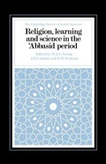 Cover: Religion, Learning and Science in the 'Abbasid Period - Cambridge University Press