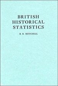 Enlarge image Cover: British Historical Statistics - Cambridge University Press