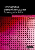 Cover: Micromagnetism and the Microstructure of Ferromagnetic Solids - Cambridge University Press