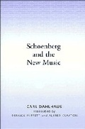 Cover: Schoenberg and the New Music - Cambridge University Press