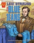 Cover: Levi Strauss and Blue Jeans - Capstone Press