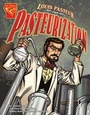 Cover: Louis Pasteur and Pasteurization - Capstone Press