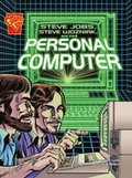 Cover: Steve Jobs, Steve Wozniak, and the Personal Computer - Capstone Press