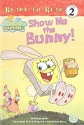 Cover: Show Me the Bunny! - Perfection Learning