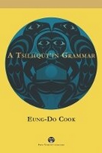 Enlarge image Cover: A Tsilhqut'in Grammar - University of British Columbia Press