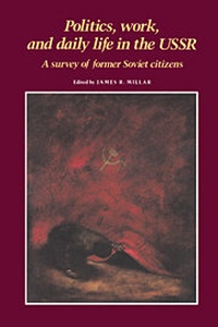Enlarge image Cover: Politics, Work, and Daily Life in the USSR - Cambridge University Press