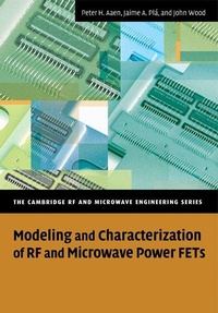 Enlarge image Cover: Modeling and Characterization of RF and Microwave Power FETs - Cambridge University Press