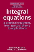 Cover: Integral Equations: A Practical Treatment, from Spectral Theory to Applications - Cambridge University Press