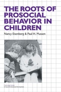 Cover: The Roots of Prosocial Behavior in Children - Cambridge University Press
