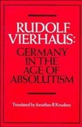 Cover: Germany in the Age of Absolutism - Cambridge University Press