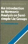 Cover: An Introduction to Harmonic Analysis on Semisimple Lie Groups - Cambridge University Press