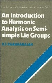Enlarge image Cover: An Introduction to Harmonic Analysis on Semisimple Lie Groups - Cambridge University Press