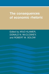 Enlarge image Cover: The Consequences of Economic Rhetoric - Cambridge University Press