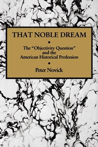 Enlarge image Cover: That Noble Dream - Cambridge University Press