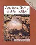 Cover: Anteaters, Sloths, and Armadillos - Turtleback Books