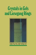 Cover: Crystals in Gels and Liesegang Rings - Cambridge University Press