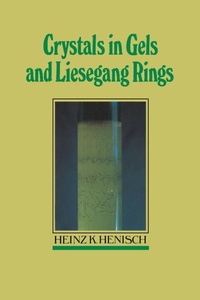 Enlarge image Cover: Crystals in Gels and Liesegang Rings - Cambridge University Press