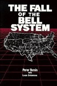 Enlarge image Cover: The Fall of the Bell System - Cambridge University Press