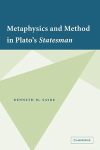 Enlarge image Cover: Metaphysics and Method in Plato's Statesman - Cambridge University Press