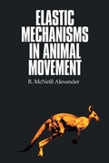 Cover: Elastic Mechanisms in Animal Movement - Cambridge University Press