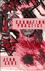 Cover: Cognition in Practice - Cambridge University Press