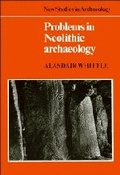 Cover: Problems in Neolithic Archaeology - Cambridge University Press