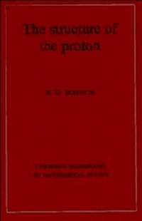 Enlarge image Cover: The Structure of the Proton - Cambridge University Press
