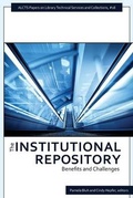 Cover: Institutional Repository Benefits and Challenges - ALA Editions