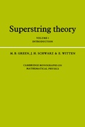 Cover: Superstring Theory: Volume 1, Introduction - Cambridge University Press