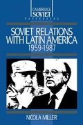 Cover: Soviet Relations with Latin America, 1959-1987 - Cambridge University Press
