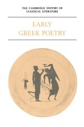 Cover: The Cambridge History of Classical Literature: Volume 1, Greek Literature, Part 1, Early Greek Poetry - Cambridge University Press