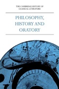 Cover: The Cambridge History of Classical Literature: Volume 1, Greek Literature, Part 3, Philosophy, History and Oratory - Cambridge University Press