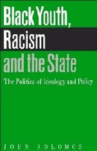 Enlarge image Cover: Black Youth, Racism and the State - Cambridge University Press