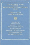 Cover: The Dramatic Works in the Beaumont and Fletcher Canon: Volume 9, The Sea Voyage, The Double Marriage, The Prophetess, The Little French Lawyer, The Elder Brother, The Maid in the Mill - Cambridge University Press