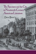 Cover: The Spectator and the City in Nineteenth Century American Literature - Cambridge University Press