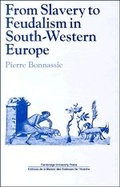Cover: From Slavery to Feudalism in South-Western Europe - Cambridge University Press