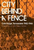 Cover: City Behind Fence - University of Tennessee Press