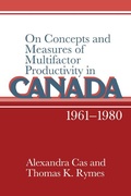 Cover: On Concepts and Measures of Multifactor Productivity in Canada, 1961-1980 - Cambridge University Press