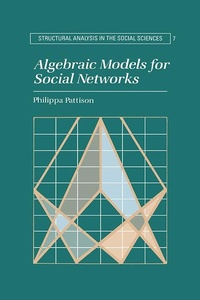 Enlarge image Cover: Algebraic Models for Social Networks - Cambridge University Press