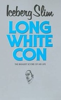 Cover: Long White Con - Holloway House Publishing Company